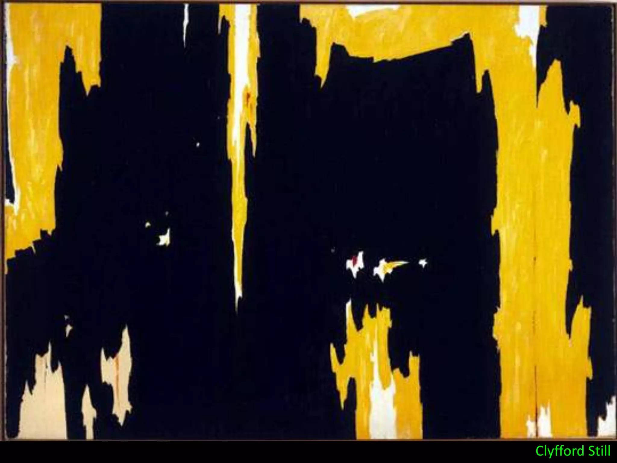 Clyfford Still
 