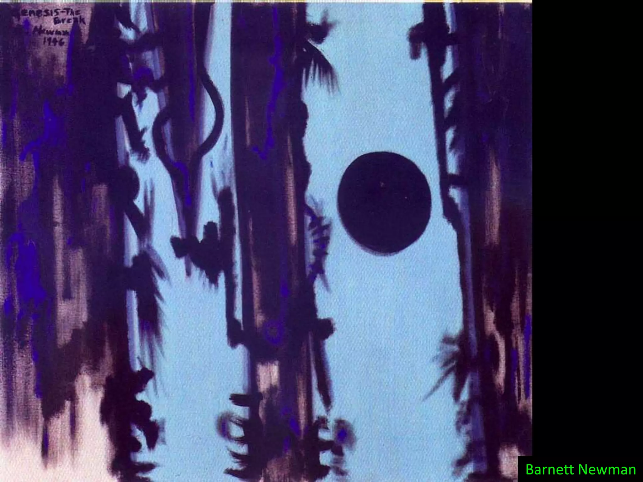 Barnett Newman
 