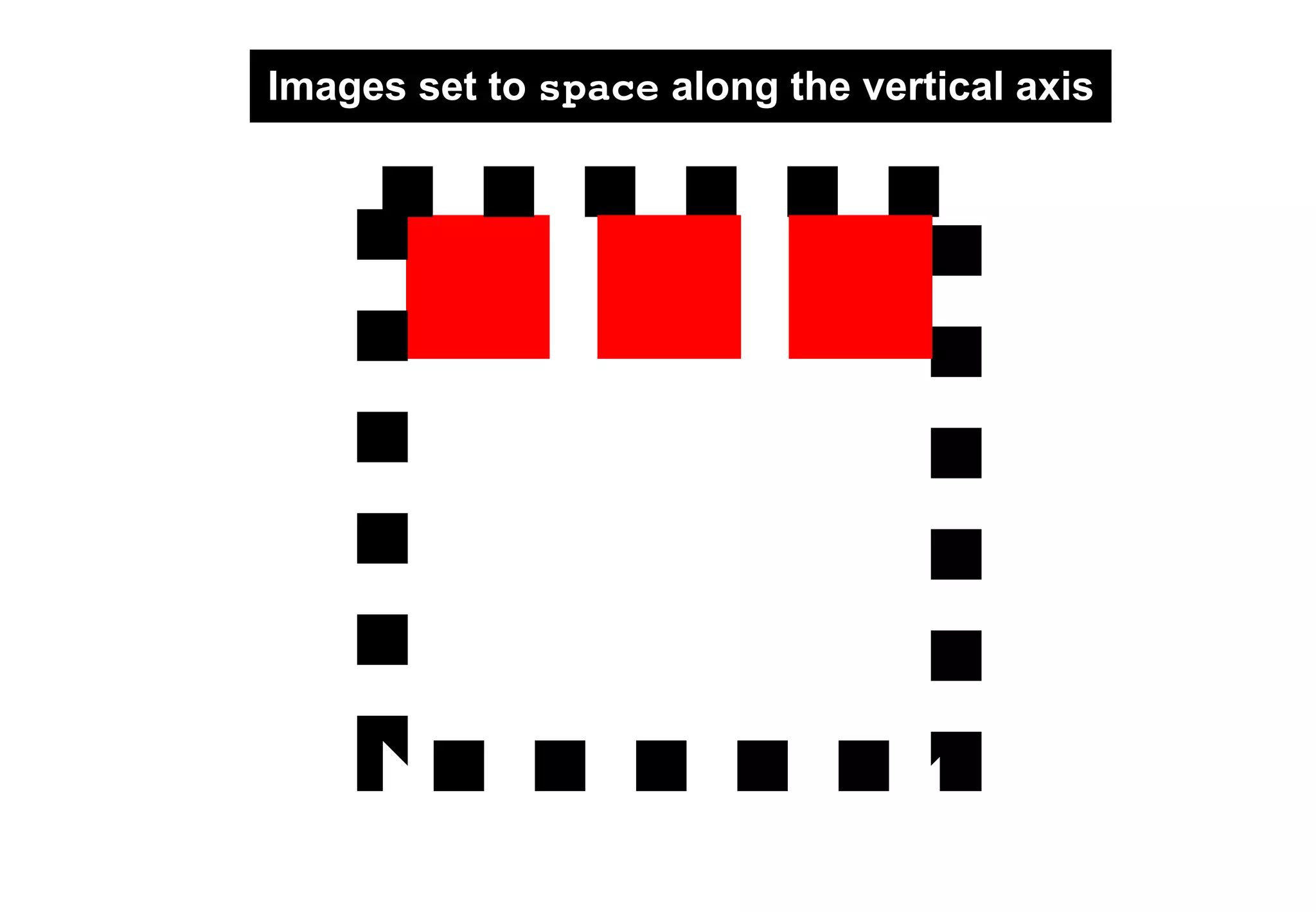 Images set to space along the vertical axis
 