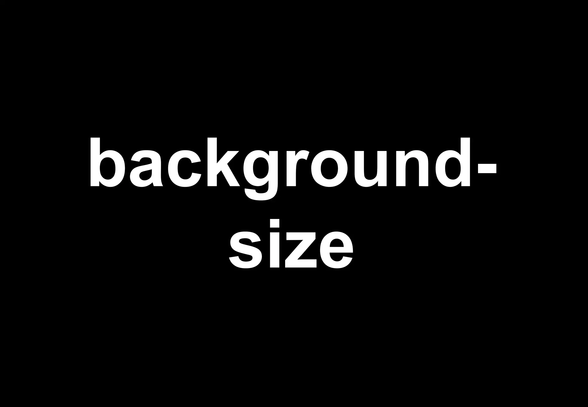 background-
    size
 