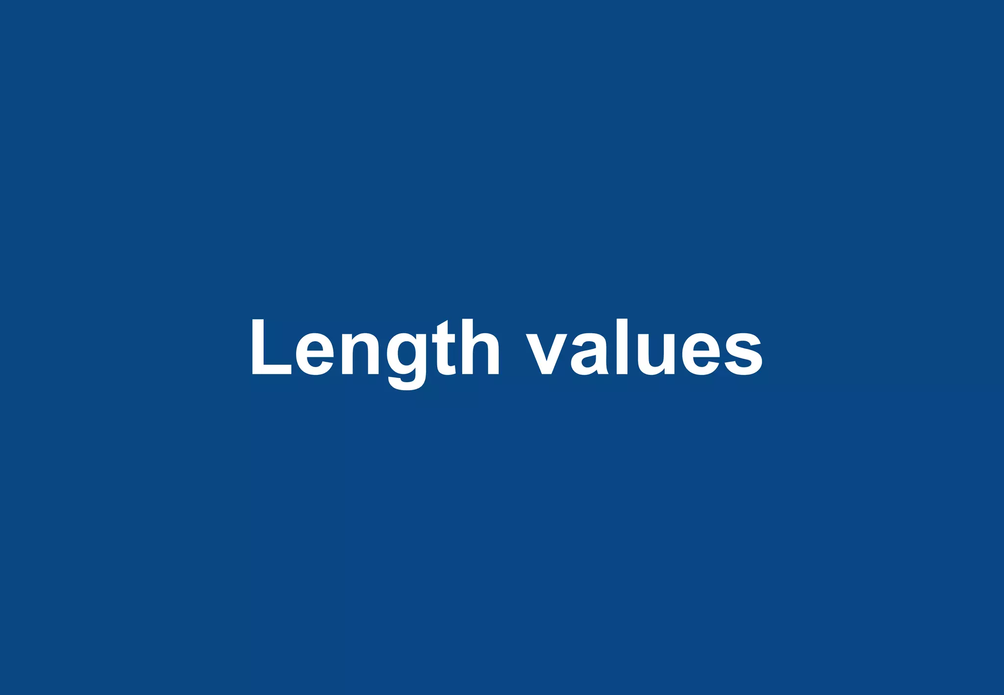Length values
 