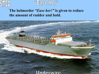Helms Order Berthing and Anchoring | PPS