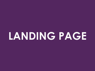 LANDING PAGE
 