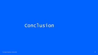 Conclusion
The Eclipse Transformer / 08-Dec-2020 48
 