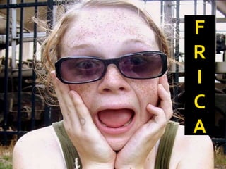 Scared Girl F R I C A 