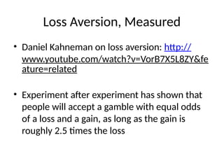 Understanding Loss Aversion and the Endowment Effect in Behavioral ...