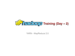 YARN -MapReduce2.0  