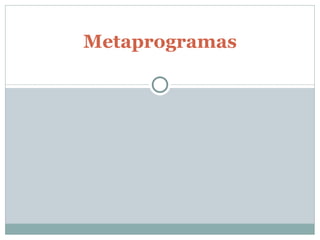 Metaprogramas 
