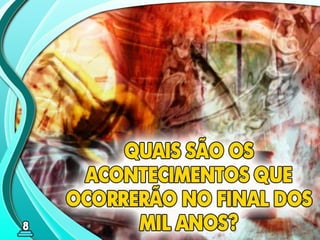 08 ok o milênio de paz