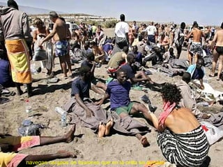 navegan cargaos de ilusiones que en la orilla se quedan . 