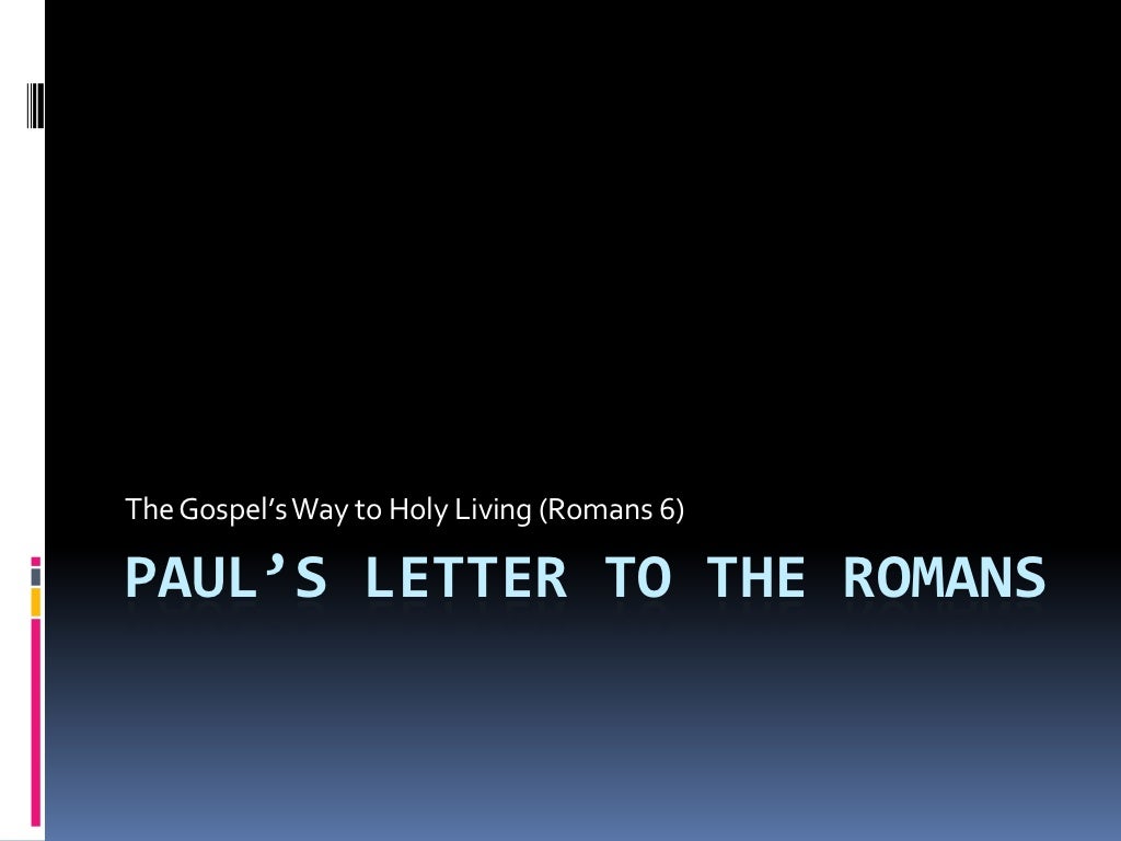 08. Paul’s Letter To The Romans Chapter 6