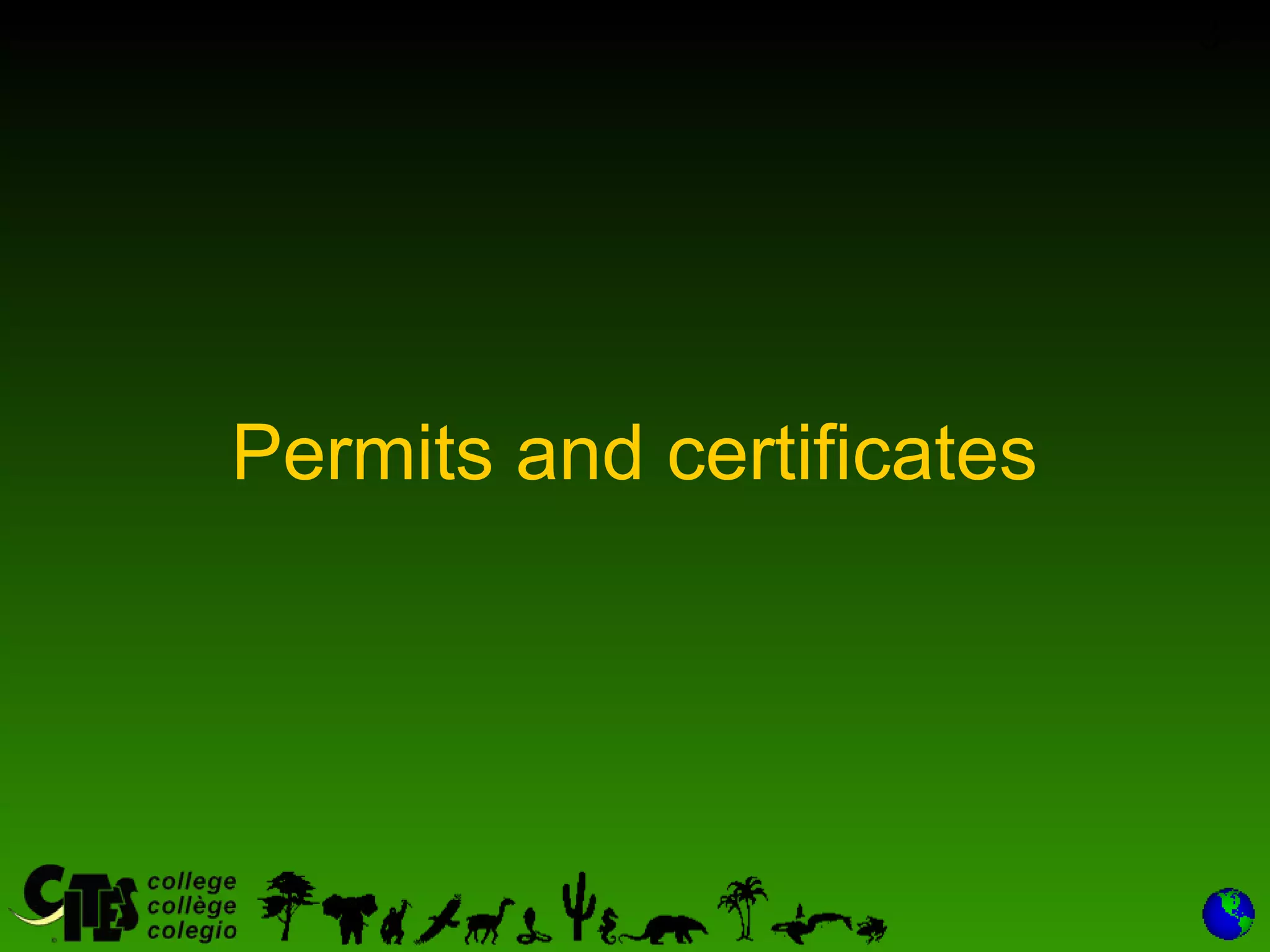 3
Permits and certificates
 