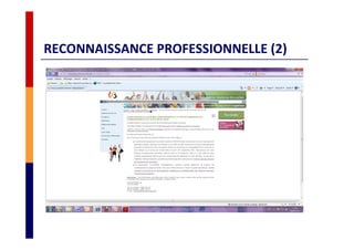 RECONNAISSANCE PROFESSIONNELLE (2)
 