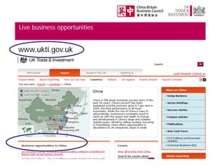 Live business opportunities

www.ukti.gov.uk

slide 6

 