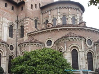 Saint Sernin de Toulouse
 