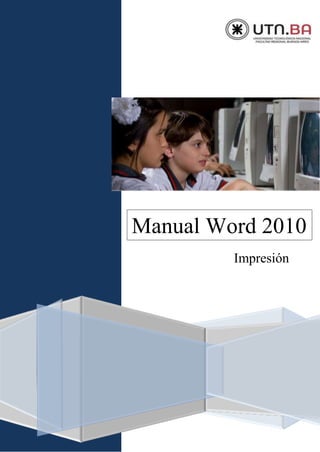 Manual Word 2010
Impresión
 