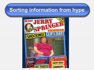 Sorting information from hype 