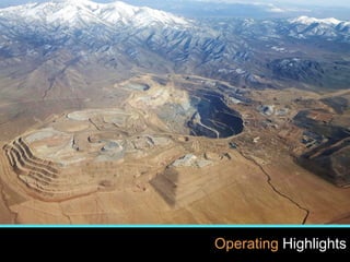 14
www.kinross.com
14
Operating Highlights
 