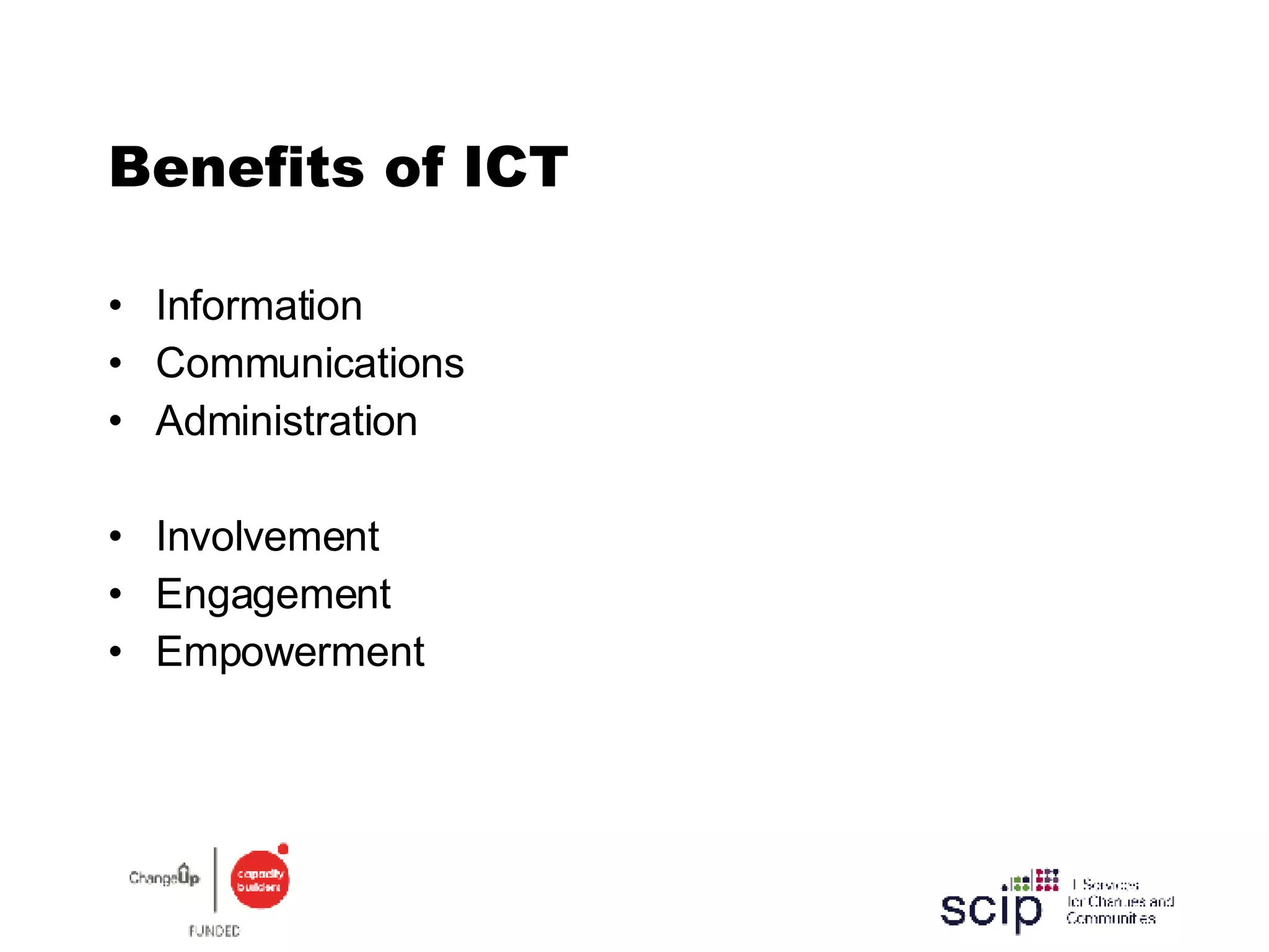 Benefits of ICT Information Communications Administration Involvement Engagement Empowerment 
