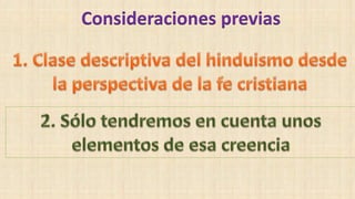 Consideraciones previas
 