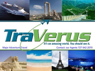 Major Adventure Travel  Contact: our Agents 727 642 2070  