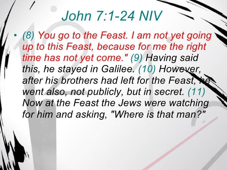It S About Time John 7 1 24 It S About Time John 7 1 24