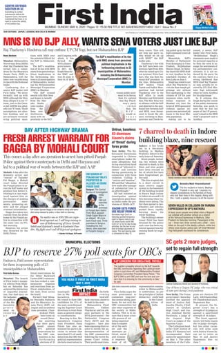 MUMBAI l SUNDAY, MAY 8, 2022 l Pages 12 l 3.00 RNI TITLE NO. MAHENG/2022/14652 l Vol 1 l Issue No. 2
OUR EDITIONS: JAIPUR, LUCKNOW, NEW DELHI & MUMBAI
Renni Abraham
Mumbai: Maharashtra
Navnirman Sena (MNS)
chief Raj Thackeray has
turned into a conun-
drum for the Bharatiya
Janata Party (BJP) in
Maharashtra, with the
latter now recalibrating
itstieswiththefirebrand
leader.
Confirming this a
senior BJP leader told
First India, “We never
formally tied up with
MNS although the Shiv
Sena alleges it is our ‘C’
team, just as the Owai-
si-led AIMIM was alleg-
edly our ‘B’ team. These
assumptions are abso-
lute humbug, and we
are seriously reconsid-
ering political equa-
tions with MNS over
the potential fallout for
the BJP in Maharash-
tra.”
The BJP’s recalibra-
tion of its ties with MNS
stems from perceived po-
litical implications in
the forthcoming elec-
tionsto23municipalities
of Maharashtra, includ-
ing the Brihanmumbai
Municipal Corporation
(BMC) in Mumbai.
“The BJP crossed
swords with Shiv Sena
and hopes to benefit
from the Mar-
athi Hindu
voter exodus
from the
Sena over
disillusion-
ment with its
proximity to the NCP
and Congress with
whom it has
formed the
MVA alliance
government.
In 2017, we
fought Sena for
the BMC and
won 83 seats to
their 85. If MNS
rouses public senti-
ment in its favour,
then it’s natural
that Raj Thack-
eray’s party
— r a t h e r
than the
B J P —
would at-
t r a c t
hardcore
Sena voters. This will
not help our party so,
why would we tie up
with MNS?” the BJP
leader asks.
Thackeray’s ties with
the BJP have been con-
tentious right from 2010,
when he cosied up to Un-
ion minister Nitin Gad-
kari, who was then Na-
tional BJP president. At
the time, Maharashtra
BJP leaders Vinod
Tawde and Sudhir Mun-
gantiwar had invited
Thackeray over to the
BJP office in south
Mumbai and felicitated
him. The Shiv Sena was
in alliance with the BJP
and objected to the new-
found love between BJP
and MNS, even threat-
ened to break the alli-
ance, resulting in Mun-
gantiwar and Tawde be-
ing pulled up by the BJP
high command (read LK
Advani).
Meanwhile, BJP’s
Member of Parliament
from Kesarganj in Uttar
Pradesh, Brijbhushan
Sharan Singh, on Satur-
day dared the MNS chief
to visit Ayodhya for his
scheduled Darshan of
Ram Lalla on June 5.
Singhhasvowedtonot
allow Raj Thackeray to
visit the Ram temple pil-
grimage site without
first apologizing to the
citizens of UP for past
instances when north-
Indian migrants in
Mumbai city bore the
bruntof MNS-sponsored
violence against mi-
grantsoverperceivedjob
losses to the local Mar-
athi population.
Asking not to be
named, a senior BJP
leader told First India,
“Brijbhushan Singh’s
statements were made in
his personal capacity, as
he feels the need to as-
suage the sentiments of
his parliamentary con-
stituents; it is not en-
dorsed by the party. On
the contrary, there is a
strong likelihood that
MNS chief Raj Thacker-
ay may actually be re-
ceived by UP Chief Min-
ister Yogi Adityanath
when he visits Ayodhya
for his pilgrimage.”
As if echoing this,
Singh during the course
of his public statements
Saturday, was quick to
note that he was not
aware of the UP govern-
ment’s stand on the MNS
chief’s proposed visit to
Ayodhya.
MNS IS NO BJP ALLY, WANTS SENA VOTERS JUST LIKE BJP
The BJP’s recalibration of its ties
with MNS stems from perceived
political implications in the
forthcoming elections to 23
municipalities of Maharashtra,
including the Brihanmumbai
Municipal Corporation (BMC) in
Mumbai.
Raj Thackeray’s Hindutva call may enthuse UP CM Yogi, but not Maharashtra BJP
BJP to reserve 27% poll seats for OBCs
First India Bureau
Mumbai: The launch
of First India’s inaugu-
ral edition from Mum-
bai on Saturday has
achieved the distinction
of impactful journal-
ism. Our lead story on
the lackadai-
sical efforts
of the Ma-
harashtra
g o v e r n -
ment on
e n s u r i n g
p o -
litical reservations for
the Other Backward
Castes (OBC) communi-
ties has evoked a com-
mensurate response
and reactions from po-
litical stakeholders of
the state, from across
the board.
Former Chief Minis-
ter Devendra Fadnavis
and his Bharatiya Ja-
nata Party (BJP) col-
league and incumbent
state president, Chan-
drakant Patil,
have come on
record Satur-
day asserting
that their party
would ensure
27% political
reservations for
the OBC com-
munities in the
forthcoming
elections of 23
municipali-
ties in Ma-
harashtra.
He vowed to field OBC
candidates for 27% of
the seats notwithstand-
ing the Supreme Court
directions to treat these
seats as general catego-
ry constituencies.
Reacting to this, Ma-
harashtra’s Congress
state President Nana
Patole has also an-
nounced his party’s de-
cision to ensure that
more than 27% of candi-
dates from the OBC find
political representation
(de-facto reservation) in
the forth-
c o m i n g
local self-
body elections slated to
be held in the state.
Maharashtra Chief
Minister, Uddhav
Thackeray and his alli-
ance partners in the
MVA government – the
Nationalist Congress
Party (NCP) and the
Congress— have also
been espousing their re-
solve to rectify the un-
derrepresentation of
the OBC communities
following the recent Su-
preme Court ruling.
Their words must trans-
late into concrete action
now.
First India urges the
state government to
commence long-over-
due census taking, post-
haste, for not only the
OBC communities but
also other segments of
the society in Maha-
rashtra. This is to en-
sure that a more scien-
tific process of col-
lating empirical
data is complet-
ed at the earli-
est and the
necessary po-
litical, social
and econom-
ic empower-
ment of all
representative commu-
nities in Maharashtra
is undertaken, as per
the principles of Indian
democracy enshrined
in the Consti-
tution of
India.
MUNICIPAL ELECTIONS
BJP CONCERN FOR OBCs FAKE: PATOLE
Fadnavis, Patil assure representation
for them in upcoming polls of 23
municipalities in Maharashtra
Chandrakant Patil
Devendra Fadnavis
MUMBAI | SATURDAY, MAY 7, 2022
08
2NDFRONT
www.firstindia.co.in I www.firstindia.co.in/epapers/mumbai I twitter.com/thefirstindia I facebook.com/thefirstindia I instagram.com/thefirstindia
Like everything else in life,
education in the classrooms has to
adapt and change as per the times..
—Jagdeesh Chandra, CEO & Editor-in-Chief, First India
Maharashtra’sActionPlanonClimateChange &
Badri Chatterjee
Mumbai: Maharash-
tra has paid Rs19,637
crore in compensa-
tion to victims of cli-
mate change-related in-
cidents across 35 dis-
tricts over the past six
years. The state has al-
ready reported over 400
heat-related illnesses
and 25 deaths in the cur-
rent heatwave.
With cyclones, floods,
andstormsurgeslikelyto
occur shortly after sum-
mer, the state govern-
ment has come up with
an Action Plan for Cli-
mateChangeandHuman
Health (SAPCCHH) later
this month, Dr Pradip
Awate, Maharashtra’s sur-
veillance and nodal officer
of the public health depart-
mentsaid.Thenodfromthe
government is expected in
the next 10 days.
SAPCCHH will focus on
twokeyareas:‘Surveillance
of Acute Respiratory Ill-
ness (ARI) with respect to
Air Pollution’ and ‘Surveil-
lance of Heat-Related Ill-
ness’.
Inadditiontostrengthen-
ing the healthcare system’s
capacity to reduce illnesses
caused by climate variabil-
ity
, it will also build on
health preparedness, re-
search capacity
, and re-
sponse at the regional, dis-
trict, and state levels to fill
the evidence gap on climate
impacts on human health.
Given that—according to
the National Clean Air Pro-
gramme—Maharashtrahas
the largest number of pol-
luted cities in India, the
public health department
has started the process for a
state-widesentinelmonitor-
ingandselected17hospitals
for air pollution surveil-
lance under SAPCCHH.
Dr Awate said that data
collection for ARI will
commence from these in-
stitutes in the 17 most pol-
luted cities, including
Mumbai. For this, each
hospital has designated a
nodal officer who is send-
ing daily and weekly re-
ports to the state nodal of-
ficer of the plan.
The second area of at-
tention, on which work be-
gan on March 1, is the ur-
gent issue of heat-related
disease, with heat-wave
prone districts and munic-
ipal authorities through-
out Vidarbha, Marathwa-
da, and central Maharash-
tra sub-divisions being in-
structed to develop district
heat action plans at the
earliest. District-level
training and workshops
had already taken place in
collaboration with the In-
dia Meteorological Depart-
ment, Dr Awate said.
In order to increase
stakeholder capacity and
climate awareness, SAPC-
CHH—which has a total
budget of Rs1.69 crore for
2022-23—is being devel-
oped through three co-
horts: the general people,
policymakers at various
levels, and doctors and
healthcare professionals.
SAPCCHH’s Environ-
ment Health Cell will
ensure implementa-
tion of the plan across
13 verticals: adapta-
tion plans for air pol-
lution, heat-related
illness, vector-borne,
water-borne, food-
borne diseases, those
related to nutri-
tion and allergies, cardio-
pulmonary diseases, zo-
onotic diseases, mental
health, health adaptation
for coastal regions, moun-
tainous regions, and over-
all disaster management.
Key
focus areas
will be a climate
resilient health system
with adaptation plans
for acute respiratory
and heat-related
illness
HUMAN HEALTH MAY BE A GAME CHANGER
Badri Chatterjee is the Communications & Engagement
Strategist with Asar, a research and communications start-
up that seeks to address the big environmental and social
challenges facing India.
Coal gasification is
essential: Pralhad Joshi
Nod for illegal film
shoot costs Mumbai
Uni `5 cr in revenue
First India Bureau
Mumbai: The Univer-
sity of Mumbai leased
five acres of land in
the Kalina campus for
eight months at a cost
of Rs75 lakh for shoot-
ing of a feature film.
Documents available
with the RTI activist
Anil Galgali revealed
that the Vice-Chancel-
lor (VC) had given a
discount of up to 50%
on the rent following
the recommendation
of the committee in
whose name the uni-
versity is claiming to
follow the legal proce-
dure. Also eight
months parking space
has been made free.
The documents pro-
vided by the universi-
ty’s Deputy Secretary
Ashok Ghule in re-
sponse to a request
from Galgagai on the
five acres of land allot-
ted to M/s Siddhesh En-
terprises for shooting a
film revealed sketchy
financial transactions.
Earlier, the universi-
ty had taken Rs50,000
per day from the gov-
ernment for the same
space. The university
had initially proposed
daily rent of Rs1-2 lakh
but the VC-led three-
member committee
gave it for a marginal
amount.
According to Galgali,
this has cost the univer-
sity more than Rs5
crore in revenue. An
inquiry committee
should be constituted to
determine the responsi-
bility, Gagali said.
Mumbai (ANI): Un-
ion Minister for Coal
and Mines, Pralhad
Joshi on Friday
launched 20 closed
and discontinued
mines that will help
the country to in-
crease its coal supply.
“Launched 20 closed
and discontinued
mines on revenue shar-
ing for re-operationali-
sation, in presence of
Minister @raosaheb-
danve ji These mines
have an estimated re-
serve of 380 MT and
will help us further in-
crease coal supply to
TPPs while creating
employment opportu-
nities for locals,” tweet-
ed Joshi.
After the launch of
the mines here, Joshi
said, “I assure you all
that today we are doing
responsible coal min-
ing. Despite achieving
the target set by PM
Modi in the renewable
energy sector, the coun-
try will still require coal
and hence coal gasifica-
tion is essential.”
Highlighting that the
demand for power has
gone up by almost 20%
in energy terms, the
Ministry of Power on
Thursday ordered all
imported coal power
plants to operate at full
capacity.
Looking at the emer-
gency situation, the
Union Ministry direct-
ed all States and all
generating companies
based on domestic coal
to import at least 10%
of their requirement of
coal for blending.
Highlighting that the demand for power has gone up by almost 20% in energy terms, the Ministry of
Power has ordered all imported coal power plants to operate at full capacity. —FILE PHOTO
Launched 20 closed
and discontinued
mines, with a total
reserve of 380MT, for
re-operationalisation
‘India suffered due to wrong
eco policies, visionless
leadership post-1947’
Pune (PTI): Union
minister Nitin Gad-
kari on Friday said
that
due to
the “wrong economic
policies, corrupt gov-
ernance and vision-
less leadership” post-
Independence, the
country suffered
heavy losses, but
with Prime Minister
Narendra Modi at
the helm, people are
now
talking
about “self-reliant,
happy, prosperous
and powerful” India.
Speaking at the in-
augural ceremony of
Jain International
Trade Organisa-
tion’s ‘JITO Connect
2022’ business meet
here, Gadkari under-
lined the need to bring
down imports and in-
crease exports.
“...We are a rich na-
tion with a poor popu-
lation. Post-1947, due
to the wrong economic
policies, bad and cor-
rupt governance and
visionless leadership,
we suffered heavy
losses. But now under
the leadership of PM
Modiji, we are talking
about ‘aatmanirb-
har’ Bharat, we are
talking about happy,
prosperous and pow-
erful India,” the Min-
ister of Road Trans-
port and Highways
said.
He added that PM
Modi promoted the
idea of ‘swadeshi’ giv-
en by Mahatma Gan-
dhi. “The thought
of ‘be Indian and buy
Indian’ should be prop-
agated,” he said.
...We are a rich nation with a poor
population. Post-1947, due to the
wrong economic policies, bad and cor-
rupt governance and visionless leadership, we
suffered heavy losses. But now under the lead-
ership of PM Modiji, we are talking about ‘aat-
manirbhar’ Bharat, we are talking about hap-
py, prosperous and powerful India
—Nitin Gadkari, Minister of Road Transport and Highways
BMC Commissioner
Iqbal Singh Chahal told
First India, “As per the
apex court order, the no-
tification will have to be
issued for elections
within 45 days thereaf-
ter, in June end or first
week of July in the
thick of the monsoon.
Conventionally, in In-
dia, elections are not
held during the rainy
season when flooding
may create obstacles to
holding free and fair
elections. In Mumbai,
for instance, a typical
flood situation requires
two to three days to dis-
sipate.”
Chahal’s assessment
(as applicable to the 22
other municipalities in
Maharashtra currently
under administrators
since 2020 in five
civic bodies and
2022 in 18 others
where elections
have been man-
d a t - e d )
would re-
quire a
review
p e t i -
t i o n
before
the SC
to again
defer elec-
tions till af-
ter the monsoon season
is over by September-
October.
Maharashtra’s minis-
ter for Public Works
Chagan Bhujbal on
Thursday said that
Prime Minister
Narendra Modi
must resolve the po-
litical reserva-
tions crisis
for the OBC
communi-
t y
through a Parliamenta-
ry legislation.
However, Mahendra
Jain a senior BJP lead-
er and general secre-
tary of the BJP Trad-
ers’ Cell says, “The
MVA government is
paralysed when it
comes to making im-
portant decisions. This
is the second time the
SC has ordered the state
to conduct elections to
administrator-run mu-
nicipalities (without
OBC reservations) and,
for over a year, census-
taking has not even be-
gun in earnest.”
According to former
Union planning Com-
mission member Hari
Narke, “The Centre
filed a review petition
before the SC over a
similar order in Mad-
hya Pradesh and has
sought a stay on the or-
der till a fresh census is
completed.”
The only way to ap-
pease OBCs and circum-
vent the SC’s diktat is
for political parties to
field OBC candidates
from re-designated
posts, even though they
are designated as gen-
eral category seats.
Maharashtra BJP
president Chandrakant
Patil said that the party
would reserve 28% seats
for OBC candidates in
the upcoming polls to
ensure adequate politi-
cal representation for
the community. This
will be a tall ask at such
short notice since find-
ing winnable candi-
dates will prove to be a
daunting task.
It would have been
simpler if Maharashtra
had commenced a fresh
census of OBC commu-
nities that would have
concluded in six
months, without find-
ing itself in a political
quagmire today
.
Modi must resolve the political crisis for OBCs: Bhujbal
Mumbai to host Int’l Motor
Boat Championship
First India Bureau
Mumbai: Interna-
tional Motor Boat For-
mula-1, H2O Power
Boat World Champion-
ship will be organ-
ised in Mum-
bai this November.
This was announced
during a meeting held
at Garware Club
House, Wankhede Sta-
dium, under the chair-
manship of Sports and
Youth Welfare Minis-
ter Sunil Kedar on Fri-
day
.
Speaking on the oc-
casion,
Kedar
said that the first edi-
tion of the Interna-
tional Motor Boat For-
mula -1, H2O Power
Boat World Champion-
ship will be organized
in Mumbai on the
lines of Formu-
la-1 championships.
The competition
will be organized by
Union Internationale
Motonautique (UIM)
– H2O with the sup-
port of the state gov-
ernment.
FROM PG 1
YOU READ IT FIRST IN FIRST INDIA
MAY 7, 2022
IMPACT
CENTRE DEFENDS
SEDITION IN SC
Submitting its written
submissions before the
Supreme Court, the Centre
maintained that there is no
need to review the validity
of the sedition law.
others are
changing
in real life
and natu-
rally so is
the depic-
tion in
reel life undergoing
a massive change.
While Bollywood
movies still may
kowtow to the shad-
ows of the stereo-
typical loving, com-
passionate,
sacrific-
ing ‘Maa’, the OTT
platforms
have
brought across to
our homes quite a
few Maa roles
which are a great
watch, throw up a
question or two and
walk a finely bal-
anced line between
the Bollywood
Maa
and the GenX Ma. I,
for one am very
pleased that the
over glorification
and oversimplific
a-
tion of mothers and
motherhood
is no
longer done on
screen, the reality
has always been dif-
ferent. A mother-
child relationship
is not perfect and
all roses but full of
conflict, confusion
and despair too.
Aarya as a strong
protective
mother
who takes up arms
and murder to pro-
tect her children
has Sushmita
Sen
in a fierce, spirited
and ambitious
role.
Murderous
twists
are a daily part of
her life but in spite
of that, as she is
thrown headlong
into conspiracy
and
death with her hus-
band’s murder, she
remains a Mother
first, foremost and
throughout.
Her
struggles
with her
daughter,
under-
standing
with the
elder son and an
uncondition
al love
with her younger
son makes the audi-
ence empathise
with her. Sushmita
brings her usual
grace to the role.
Why is Jalsa a
movie about Moth-
ers? Well, for Rohi-
ni Hattangady
as
an understandi
ng
but not rollover
mother to Vidya
Balan, for Vidya as
a single mother
trying to cope with
a specially-abl
ed
child wherein all
the trials, tribula-
tions, impatience
and fear are shown
in a sensitive moth-
er-child
relation-
ship, for Shefali
Shah as the
mother who
almost loses
everything
as
she tries to
give her
daughter
the
choices which are
her right, unshack-
led by religion and
class and for bril-
liant performance
s
by all three women.
Sakshi Tanwar
in Mai plays a
mother, who turns
a grief into revenge
as she seeks her
daughter’s
killers.
She has a husband
but takes up this
task single-hande
d-
ly. The story is not
one-track and has a
lot of unnecessary
sub-plots
and Sak-
shi, time and again
slips backwards
into the docile
housewife
from the
vengeful Mom role.
I like stories where
women go from
meek to merciless,
saree clad simple
women who don
Maa Durga’s role to
get justice for their
children.
Huma Querishi
in Leila is a woman
searching
for her
daughter Leila in a
dystopian
future
world. Set in the fic-
tional world of Ar-
yavrat, with inter-
religion discord at
the centre, Leila is a
symbol of love and
hope and the reason
Huma can go on.
The despair which
shadows her eyes
throughout
and
tinges the corners
of the lips as like
a blood
smear, is
a mother
who is living
the unbearable
ago-
ny of a lost child.
Masaba Masaba
is frankly,
here
only because
I
like the courage
of Neena Gupta
and Masaba to ac-
tually make a se-
ries on their own
lives
though
frankly their real
life is far more in-
teresting
that the
reel life.
For now, let us
celebrate
mothers
and motherhood
,
we are imperfect,
cranky, driven and
quirky and all too
human and
that is
okay…
ANITA HADA
anita.hada@firstindiane
ws.com
M
City First greets all its readers on Mothers’ Day! We
walk forth with our principles that ALL days are Mothers
and Fathers days… and Grandparents too because
family matters! Today, we celebrate the maturing of the
eternal bond on-screen also, motherhood is not all
glory, it’s guts and conflict and a lot more...
JAIPUR, SUNDAY
MAY 8, 2022
www.firstindia.co.in
I https://firstindia.co.in/ep
apers/jaipur
I twitter.com/
thefirstindia I facebook.com/th
efirstindia I instagram.com/
thefirstindia
09
MOM’s
MOM’s
THE WORD!
THE WORD!
Happy Mother’s Day
P9
www.firstindia.co.in I www.firstindia.co.in/epapers/mumbai I twitter.com/thefirstindia I facebook.com/thefirstindia I instagram.com/thefirstindia
DAY AFTER HIGHWAY DRAMA
FRESH ARREST WARRANT FOR
BAGGA BY MOHALI COURT
This comes a day after an operation to arrest him pitted Punjab
Police against their counterparts in Delhi and Haryana and
led to a political war of words between the BJP and AAP
Mohali: A day after the
dramatic arrest and
“rescue” of Tajinder
Pal Bagga, a Mohali
court today directed
the Punjab police to ar-
rest the BJP leader and
produce him before it,
relating to a case regis-
tered against him on
the charges of making
provocative state-
ments, promoting en-
mity and for alleged
criminal intimidation.
Bagga was taken into
custody from his Delhi
home by the Punjab po-
lice in connection with
the same case on Fri-
day morning.
However, his arrest
was thwarted by the
Delhi Police.
CBI SEARCH AT
PUNJAB AAP MLA’S
PROPERTIES IN
ALLEGED 40 CRORE
FRAUD CASE
SEVEN KILLED IN COLLISION ON YAMUNA
EXPRESSWAY IN UP’S MATHURA
Sangrur: The Central
Bureau of Investigation
today
car-
ried out
searches
at the
premises
of Punjab Aam Aadmi
Party MLA Jaswant
Singh Gajjan Majra in
an alleged ₹ 40 crore
bank fraud case. Three
premises in Sangrur,
including his resi-
dence, were searched
in Punjab’s Sangrur.
At least seven people were killed when a WagonR
car collided with another vehicle on a stretch
of the Yamuna Expressway in Mathura, Uttar
Pradesh on Saturday morning. Passengers in the
car -- three men, three women and a child -- were
killed on the spot in the deadly collision, while two
others were injured, police said. UP Chief Minister
Yogi Adityanath expressed his condolences.
No matter one or 100 FIRs are regis-
tered against me, I will keep raising is-
sues of dishonouring of Guru Granth
Sahib and Kejriwal’s insult to Kashmiri Pan-
dits. My fight won’t end till Kejriwal apologises
 —Tajinder Pal Bagga, BJP leader
7 charred to death in Indore
building blaze, nine rescued
Untrue, baseless:
ED dismisses
Xiaomi’s claims
of ‘threat’ during
forex probe
New Delhi: The En-
forcement Directorate
responded to Chinese
smartphone maker Xi-
aomi allegations that
its top executives faced
threats of “physical vi-
olence” and coercion
during questioning in
connection with forex
violation. Calling it
“untrue and baseless”,
ED said that “allegation
now made after passage
of substantial time is
an afterthought.”
ED had initiated an
investigation against
smartphone giant Xiao-
mi India under the pro-
visions of FEMA ACT.
Indore: A fire broke
out in a two-storey
building in Madhya
Pradesh’s Indore in the
early hours of Saturday
.
Seven people, includ-
ing two women were
charred to death in the
blaze and nine people
have been rescued so
far, of which five have
been hospitalised, po-
lice said.
The fire erupted due
to a short circuit in
main electric supply
system in the basement
of the building located
in Swarn Bagh colony
in Indore at around 3.10
this morning when res-
idents were asleep. The
fire then spread to two-
wheelers and vehicles
parked there, rapidly
burning down the
whole building.
The building’s owner
Ansar Patel has been
detained by the police
and a case has been reg-
istered against him for
causing death by negli-
gence.
Narendra Modi @narendramodi
The fire incident in Indore, Madhya
Pradesh is very sad. I express my
deepest condolences to the families of those
who lost their lives in this tragedy. Along with
this, I wish a speedy recovery to all the injured
XIAOMI GETS FUNDS
USE RELIEF FROM HC
Karnataka High Court on
Saturday granted temporary
relief to Xiaomi India to use
ED seized funds worth INR
5,551.27 cr for for day-to-day
activities, but the ban on any
kind of foreign payments re-
mains. The next hearing date
is scheduled for May 12.
BJP leader Tajender Bagga at his residence along with father
after being released by police, in New Delhi on Saturday.
Family members mourn their loss, in Indore on Saturday.
SC gets 2 more judges,
set to regain full strength
New Delhi: The Union
government Saturday
notified the appoint-
ment of Justice Sud-
hanshu Dhulia, Chief
Justice of Gauhati
High Court, and Jus-
tice Jamshed Burjor
Pardiwala, a judge of
the Gujarat High
Court, as judges of the
Supreme Court.
The Collegium head-
ed by Chief Justice of
India NV Ramana had
recommended their
names for appointment
on May 5. The other
members of the Colle-
gium are Justices UU
Lalit, AM Khanwilkar,
DY Chandrachud and L
Nageswara Rao.
At present, the Su-
preme Court has a
strength of 32 judges as
against a sanctioned
strength of 34 judges.
The fresh appoint-
ments will help regain
the 34-judge strength,
but two other vacan-
cies will arise soon
with Justice Vineet Sa-
ran set to retire on
May 10 and Justice
Nageswara Rao on
June 7.
One of them is Gujarat HC judge, who was critical
of state govt during Covid pandemic
Justices Sudhanshu Dhulia and Jamshed B Pardiwala.
 