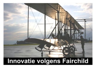 De Fairchild Marketing Visie Op Innovatie En New Business