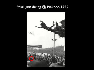 Pearl Jam diving @ Pinkpop 1992 