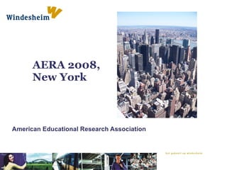 AERA 2008,
      New York



American Educational Research Association
 