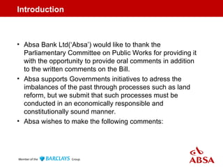 Absa Bank Ltd Submission on the Expropriation Bill(‘the Bill’).ppt