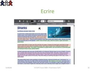 Ecrire 03/06/09 © OLPC France 2008 > Présentation OLPC 