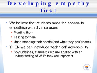 Developing empathy first ,[object Object],[object Object],[object Object],[object Object],[object Object],[object Object]