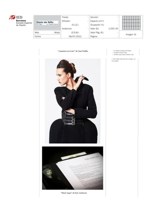 Tirada:                - Sección:                  -
           Difusión:              - Espacio (cm ):
                                                 2
                                                              -
                       (O.J.D.)     Ocupación (%):            -
           Audiencia:             - Valor (€):        1.250, 00
WebModa               (E.G.M.)     Valor Pág. (€):           -
                                                                  Imagen: Sí
Online               08/07/2012     Página:                   -
 