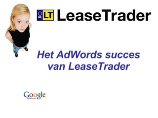Het AdWords succes van LeaseTrader 