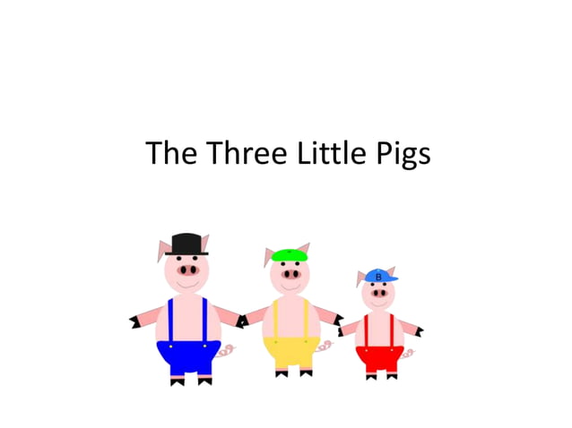 0809 03 The Three Little Pigs Ppt | PPT