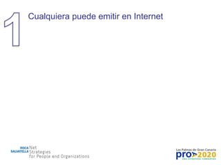 Cualquiera puede emitir en Internet 