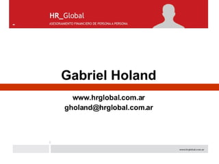Gabriel Holand ,[object Object],[object Object]