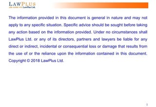 1
The information provided in this document is general in nature and may not
apply to any specific situation. Specific adv...