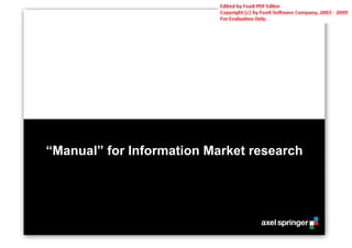 “Manual” for Information Market research
 