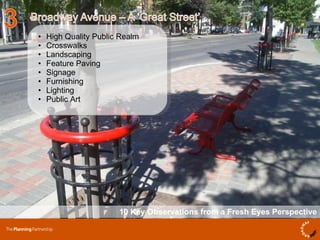 10 Key Observations from a Fresh Eyes Perspective High Quality Public Realm Crosswalks Landscaping Feature Paving Signage Furnishing  Lighting Public Art  