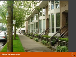 Land Use & Built Form  