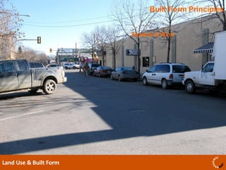 Built Form Principles Land Use & Built Form  Shadow & Wind 