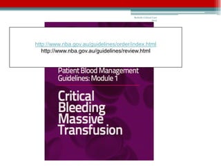 Bedside Critical Care
                                                        2012




http://www.nba.gov.au/guidelines/order/index.html
   http://www.nba.gov.au/guidelines/review.html
 