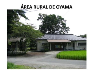ÁREA RURAL DE OYAMA
 