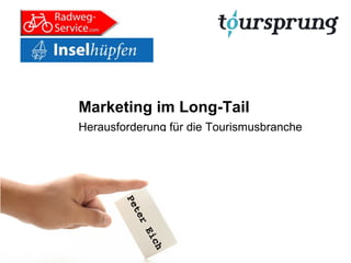 Marketing im Long-Tail Herausforderung für die Tourismusbranche 