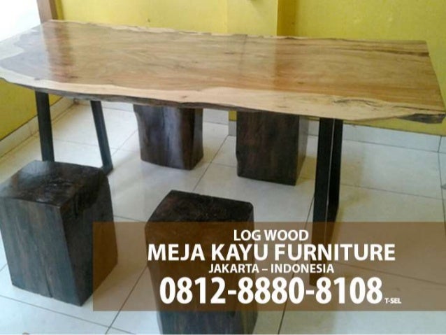 0812 888 08108 Tsel Pusat Mebel Meja Kayu Model 0812 888 08108 Tsel Pusat Mebel Meja Kayu Model