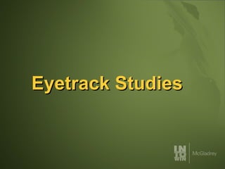 Eyetrack Studies 