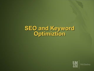 SEO and Keyword Optimiztion 