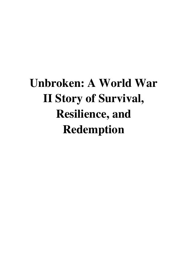 Unbroken PDF Laura Hillenbrand A World War II Story of Survival, Resilience, and Redemption